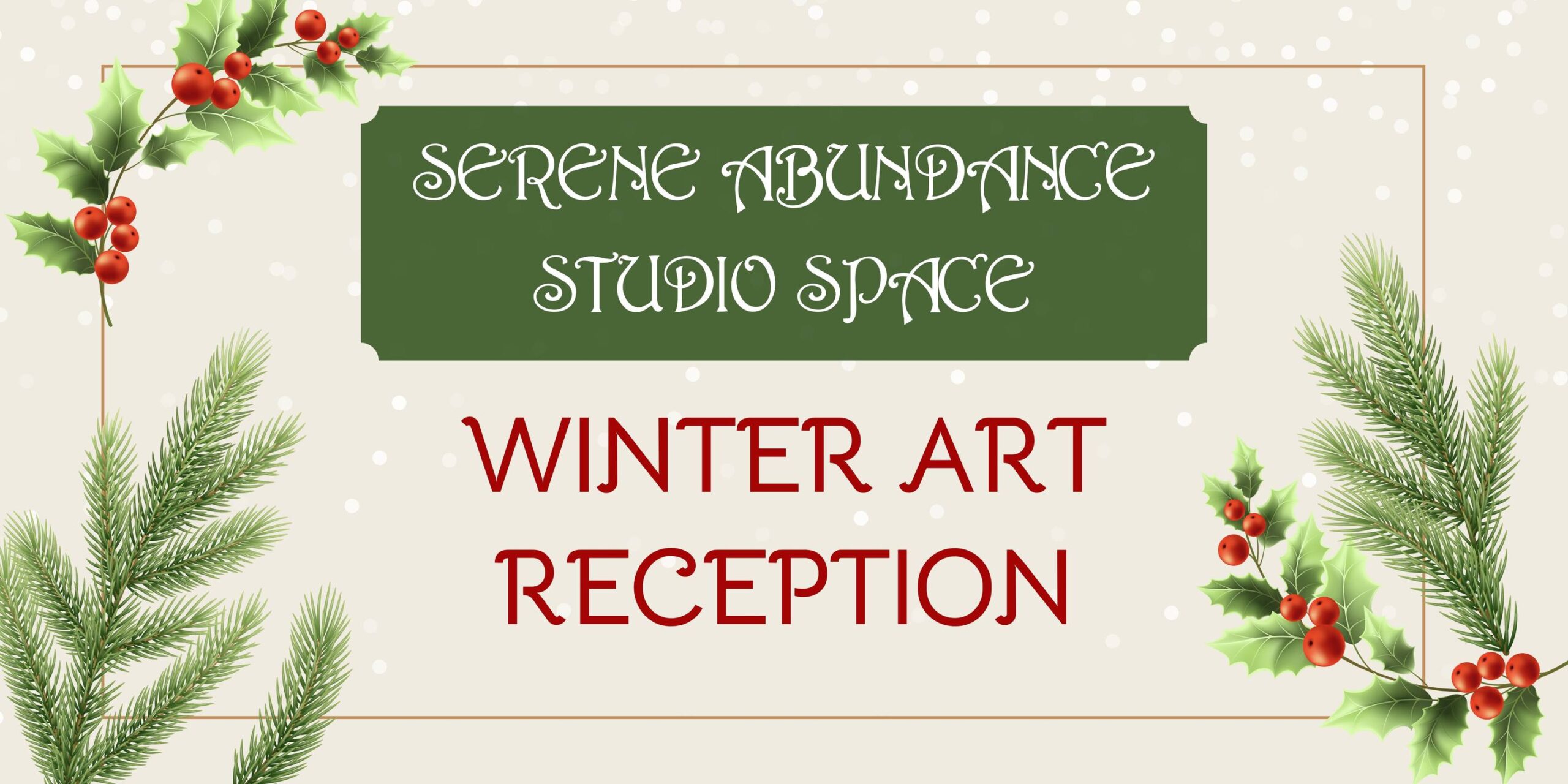 Winter Art Reception at Serene Abundance Studio