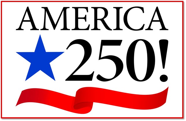 America 250! Help make this a memorable event!